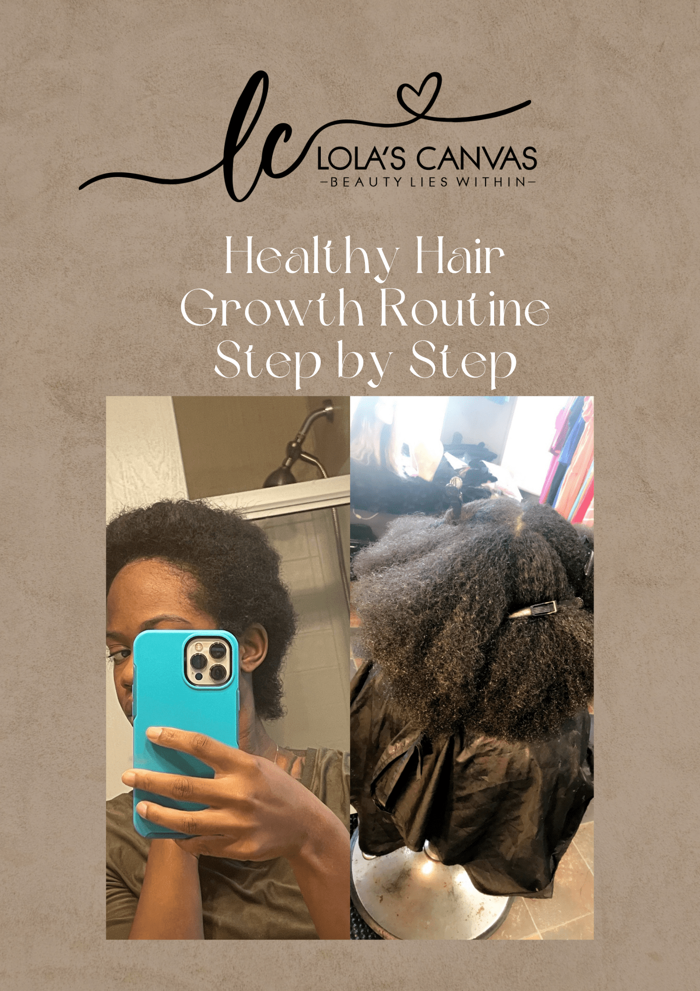 Healthy Hair Growth Routine - Lola’s Canvas